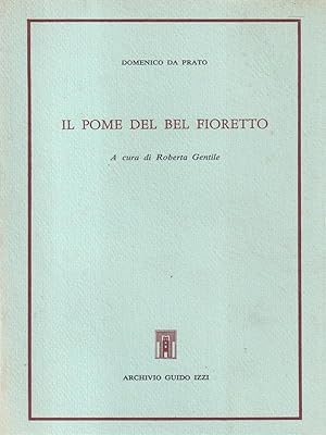 Bild des Verkufers fr Il poema del bel fioretto zum Verkauf von Librodifaccia