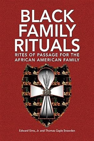 Bild des Verkufers fr Black Family Rituals : Rites of Passage for the African American Family zum Verkauf von GreatBookPrices