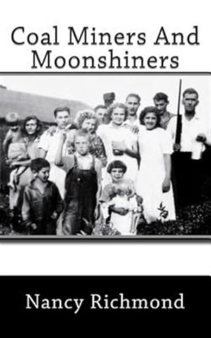 Seller image for Coal Miners and Moon Shiners for sale by GreatBookPrices