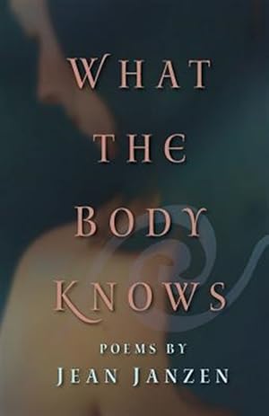 Seller image for What the Body Knows for sale by GreatBookPrices