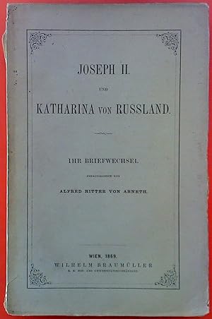 Immagine del venditore per Joseph II. und Katharina von Russland. Ihr Briefwechsel venduto da biblion2