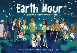 Bild des Verkufers fr Earth Hour : A Lights-Out Event for Our Planet zum Verkauf von GreatBookPrices