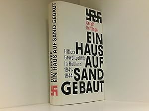 Bild des Verkufers fr Ein Haus auf Sand gebaut: Hitlers Gewaltpolitk in Ruland 1941-1944 zum Verkauf von Book Broker