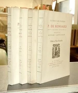 Image du vendeur pour La fleur des Posies de P. de Ronsard, Gentilhomme vendomois (4 volumes). Odes & Bacchanales - Les Amours, sonnets & lgies - Eclogues & Hymnes - Eptres, Discours & Tombeaux mis en vente par Le Beau Livre