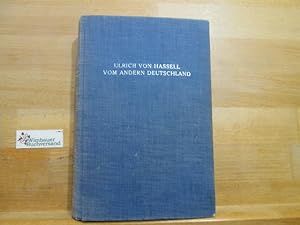 Vom andern Deutschland : aus den nachgelassenen Tagebüchern 1938-1944. MIT AUTOGRAPH VON ILSE VON...