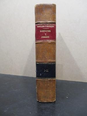 Imagen del vendedor de SOBRARBE Y ARAGON. Estudios historicos sobre la fundacin de estos Reinos, hasta que se agreg a los mismos el Condado de Barcelona. a la venta por LIBRERIA ANTICUARIA LUCES DE BOHEMIA