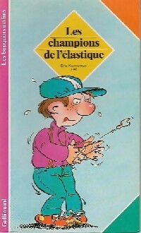 Seller image for Les champions de l'?lastique - Eric Kenneway for sale by Book Hmisphres