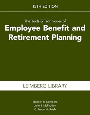 Image du vendeur pour Tools & Techniques of Employee Benefit and Retirement Planning mis en vente par GreatBookPrices