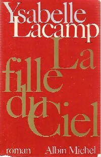 Seller image for La fille du ciel - Ysabelle Lacamp for sale by Book Hmisphres