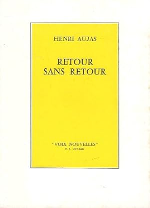 Retour sans retour - Henri Aujas