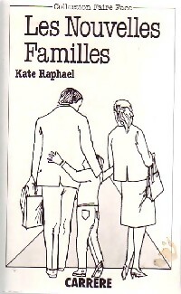 Les nouvelles familles - Kate Raphael