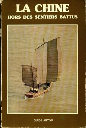 Seller image for La Chine, hors des sentiers battus - Brian M. Schwartz for sale by Book Hmisphres