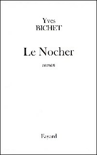 Image du vendeur pour Le Nocher - Yves Bichet mis en vente par Book Hmisphres