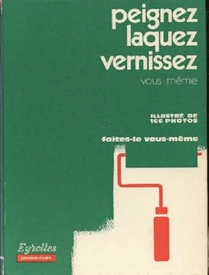 Peignez, laquez, vernissez - Louis Morr?el