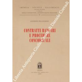 Bild des Verkufers fr Contratti bancari e procedure concorsuali zum Verkauf von Libreria Antiquaria Giulio Cesare di Daniele Corradi