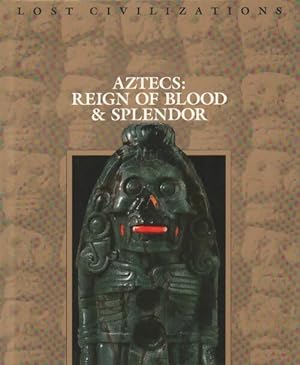 Aztecs : Reign of blood and splendor - Collectif