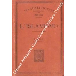 Bild des Verkufers fr L'islamismo zum Verkauf von Libreria Antiquaria Giulio Cesare di Daniele Corradi