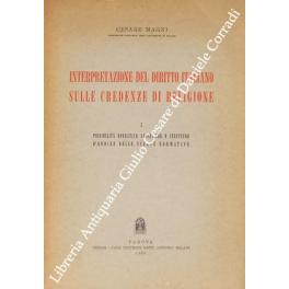 Imagen del vendedor de Interpretazione del diritto italiano sulle credenze di religione. Vol. I - Possibilit operative analitiche e strutture d'ordine delle scelte normative (unico pubblicato) a la venta por Libreria Antiquaria Giulio Cesare di Daniele Corradi