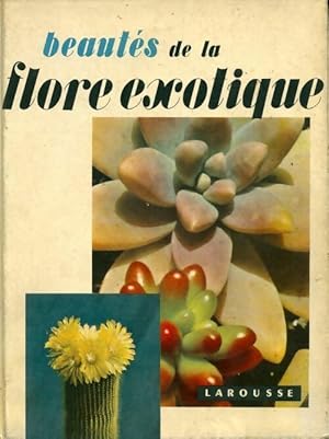 Image du vendeur pour Beaut?s de la flore exotique - Collectif mis en vente par Book Hmisphres