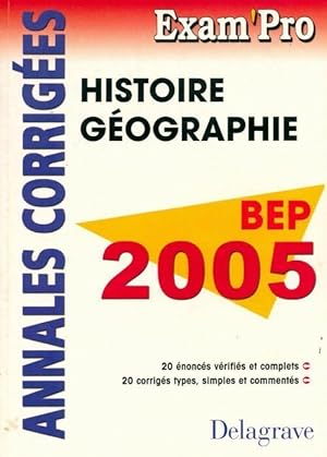 Histoire-géographie BEP : Annales corrigées 2005 - Jean Menand