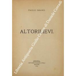 Seller image for Altorilievi for sale by Libreria Antiquaria Giulio Cesare di Daniele Corradi