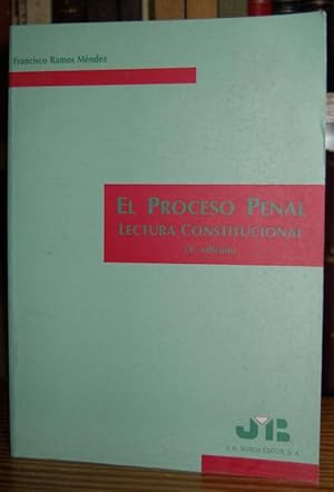Image du vendeur pour EL PROCESO PENAL. Tercera lectura constitucional mis en vente par Fbula Libros (Librera Jimnez-Bravo)