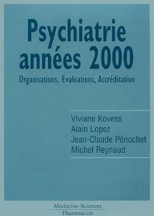 Psychiatrie ann es 2000. Organisation  valuations accr ditation - Viviane Kovess-Masf ty