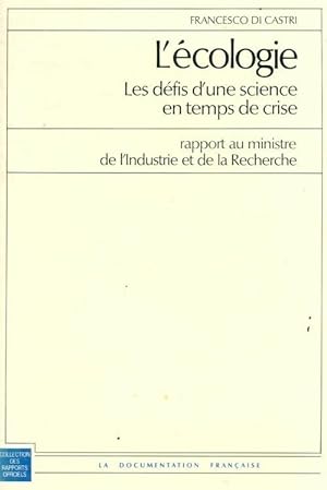 Seller image for L'?cologie. Les d?fis d'une science en temps de crise - Francesco De Castri for sale by Book Hmisphres