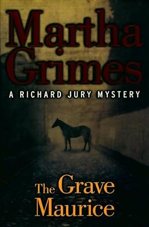 The grave Maurice - Martha Grimes