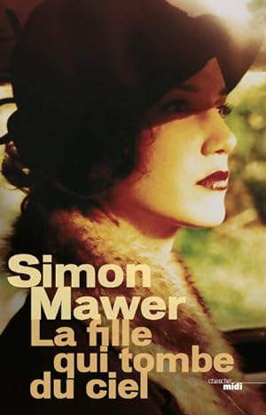 Seller image for La fille qui tombe du ciel - Simon Mawer for sale by Book Hmisphres