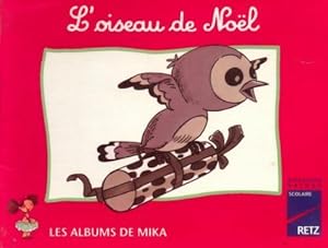 Seller image for L'oiseau de No?l - Catherine De Santi-Gaud for sale by Book Hmisphres