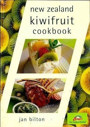 Seller image for New Zealand kiwifruit cookbook - Jan Bilton for sale by Book Hmisphres