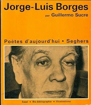 Seller image for Jorge-luis borges - Guillermo Sucre for sale by Book Hmisphres