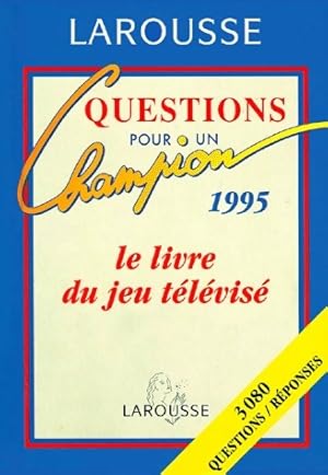 Questions pour un champion 1995 - Collectif