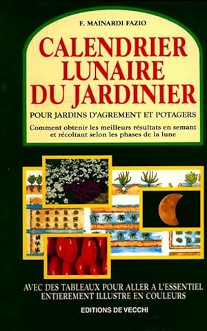 Image du vendeur pour Le calendrier lunaire du jardinier - Faustine Mainardi Fazio mis en vente par Book Hmisphres
