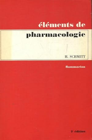 Seller image for l?ments de pharmocologie - Henri Schmitt for sale by Book Hmisphres