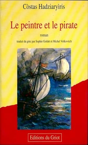 Seller image for Le peintre et le pirate - Costas Hadziaryiris for sale by Book Hmisphres