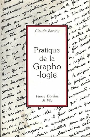 Seller image for Pratique de la graphologie - Claude Santoy for sale by Book Hmisphres