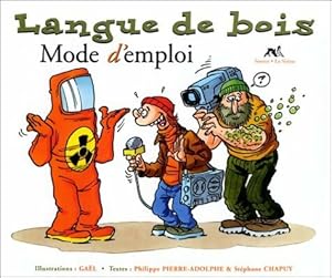 Imagen del vendedor de La langue de bois, mode d'emploi - St?phane Chapuy a la venta por Book Hmisphres