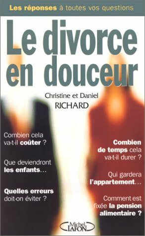 Le divorce en douceur - Daniel Richard
