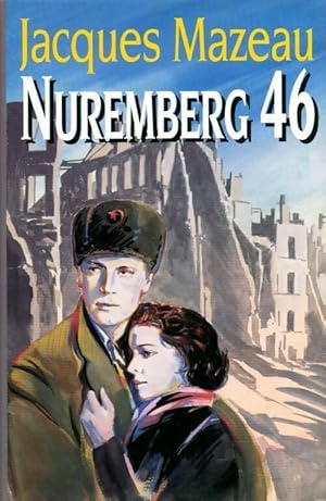 Image du vendeur pour Nuremberg 46 - Jacques Mazeau mis en vente par Book Hmisphres