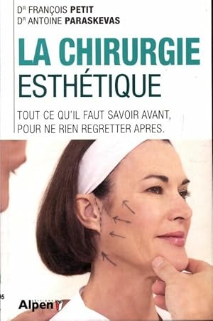 Image du vendeur pour La chirurgie esth?tique - Fran?ois Petit mis en vente par Book Hmisphres