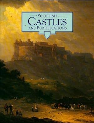 Scottish castles and fortifications - Collectif