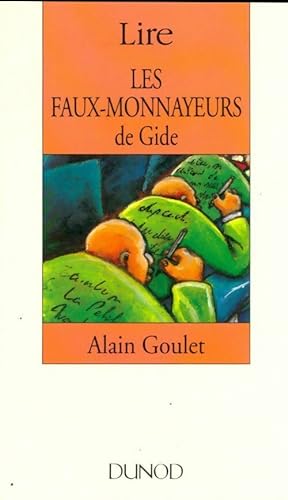 Seller image for Lire les faux-monnayeurs d'Andr? Gide - Alain Goulet for sale by Book Hmisphres