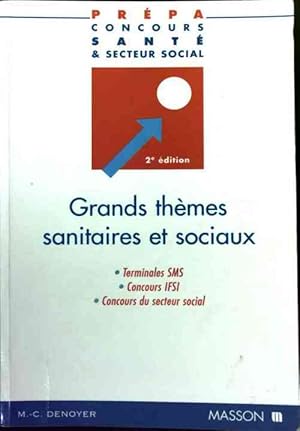 Image du vendeur pour Grands th?mes sanitaires et sociaux - Marie-Christine Denoyer mis en vente par Book Hmisphres