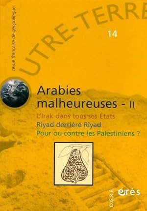 Immagine del venditore per Outre-terre n?14 : Arabies malheureuses : Tome II - Michel Korinman venduto da Book Hmisphres