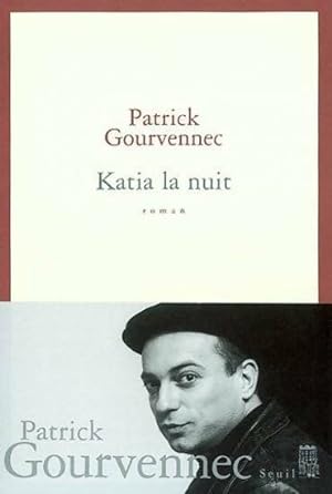 Seller image for Katia la nuit - Patrick Gourvennec for sale by Book Hmisphres
