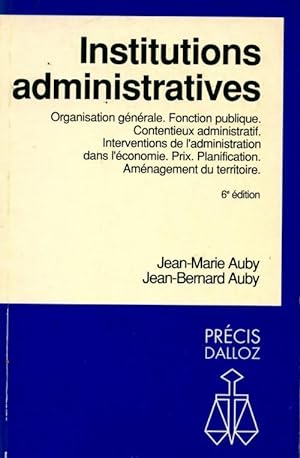 Institutions administratives - Jean-Marie Auby