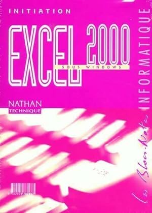 Seller image for Initiation ? Excel 2000 sous Windows - Jacqueline Belland for sale by Book Hmisphres