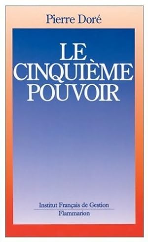 Le cinqui?me pouvoir - Pierre Dor?